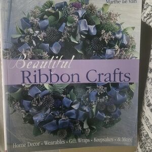 Beautiful Ribbon Crafts By Marthe Le Van